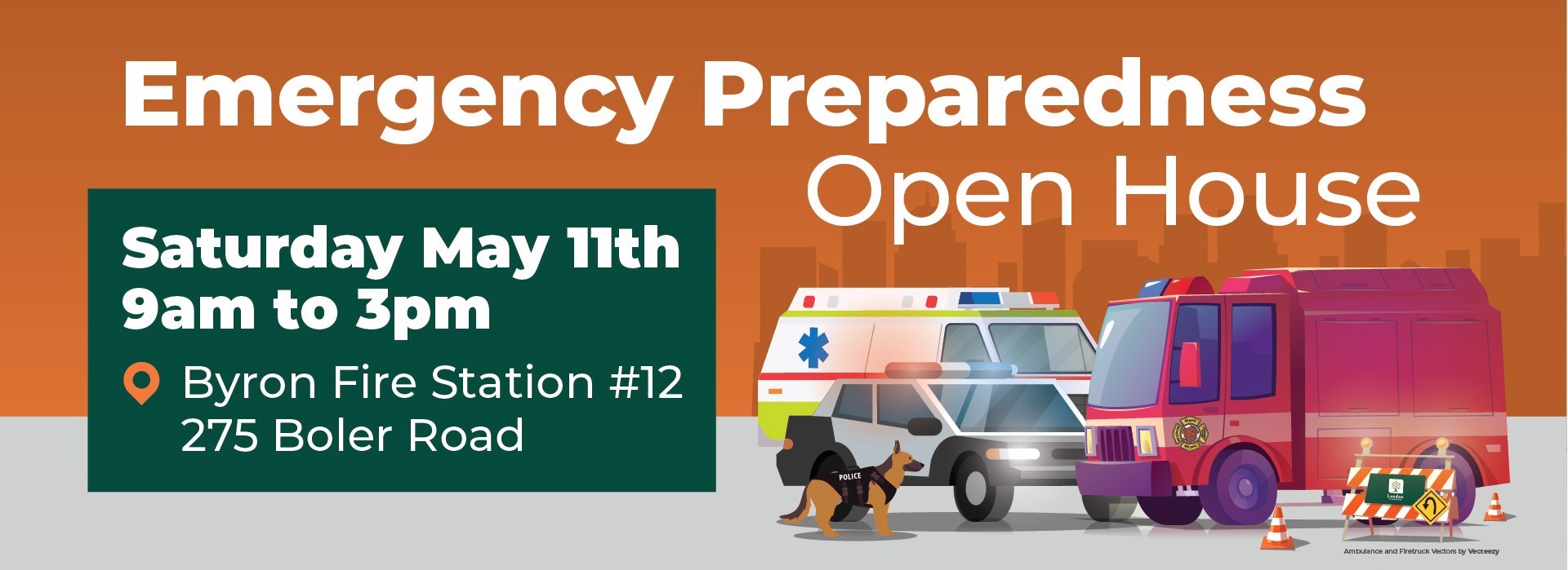 2023 Emergency Preparedness Open House Graphic Design, with copy that reads 'Emergency Preparedness Open House on Saturday, May 11th from 9 a.m. to 3 p.m. at Byron Fire Station Number 12" and icons of emergency vehicles. 